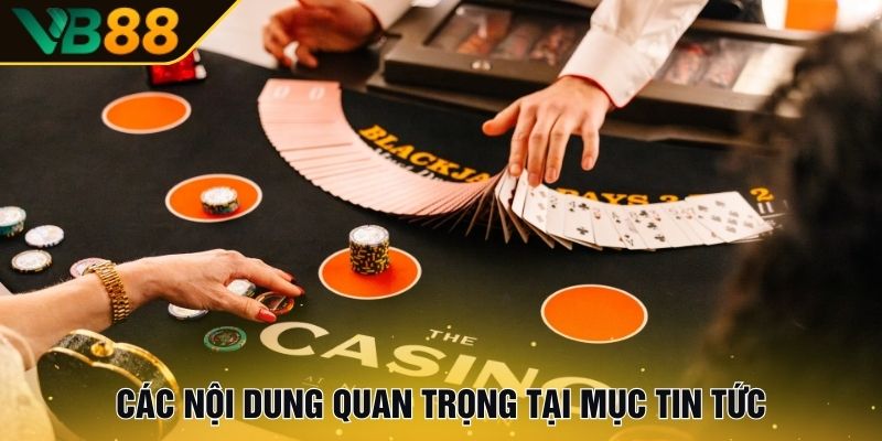 Các nội dung quan trọng tại mục Tin tức