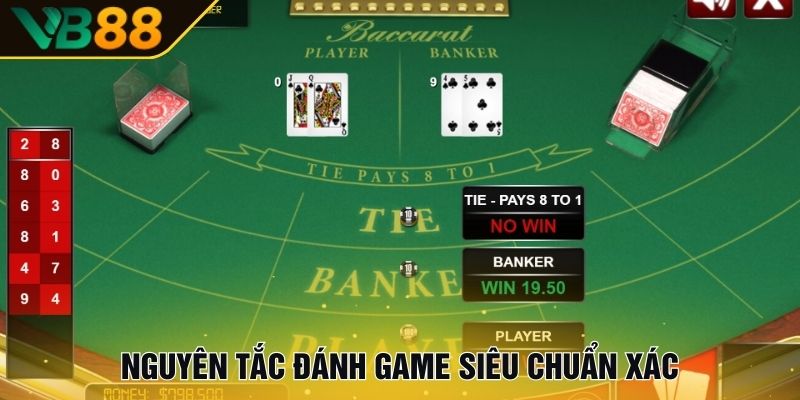 Baccarat Online - Hé Lộ Ngay Game Bài Đỉnh Nhất Mọi Thời Đại 2 Nguyên tắc đánh game siêu chuẩn xác